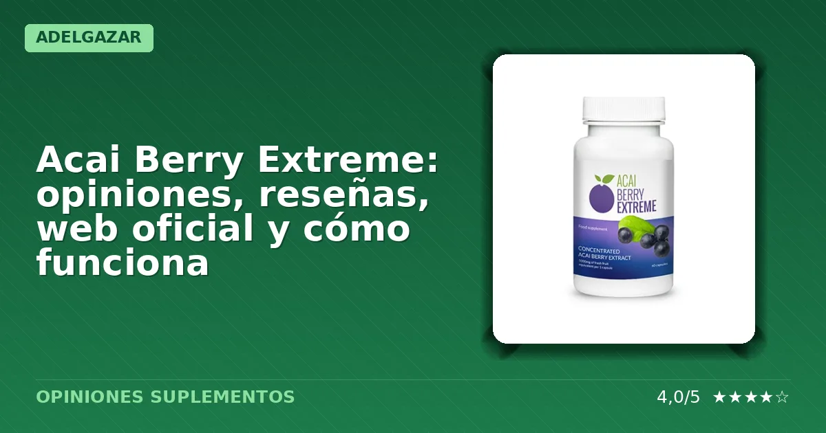Paquete original del suplemento Acai Berry Extreme con envase visible