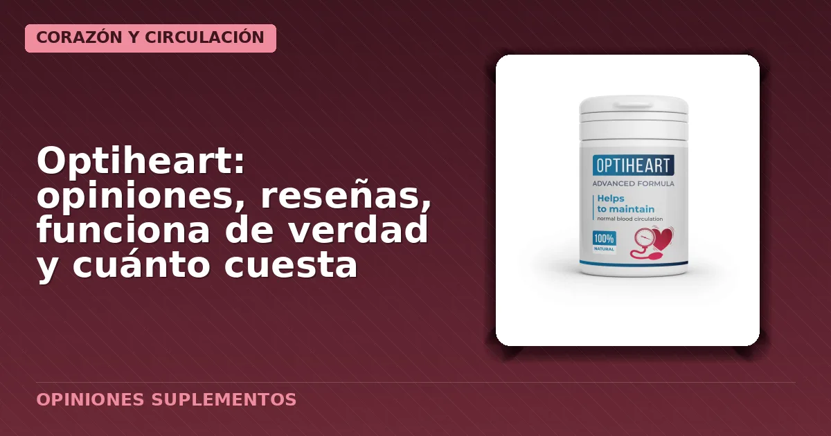Paquete del suplemento natural Optiheart enfocado en salud cardiovascular
